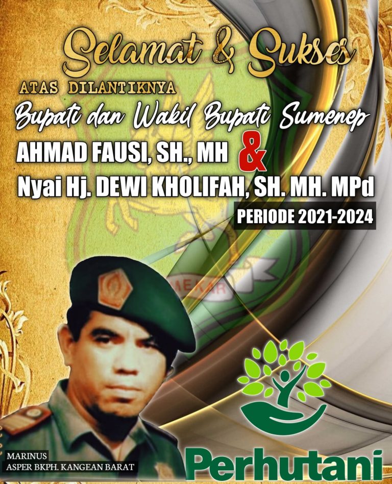 Marinus Asper BKPH Kangean Barat Mengucapkan Selamat dan Sukses atas Dilantiknya Achmad Fausi- Nyai Eva Sebagai Bupati Sumenep Periode 2021-2024 Marinus Asper BKPH Kangean Barat Mengucapkan Selamat dan Sukses atas Dilantiknya Achmad Fausi- Nyai Eva Sebagai Bupati Sumenep Periode 2021-2024