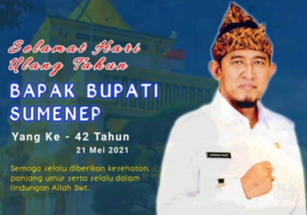 Happy Yaumil Milad Bupati Sumenep  Ahmad Fauzi