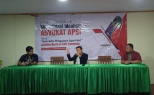 Konsolidasi Idealisme Advocad APSI : Quovadis Pengacara Syari’ah ?