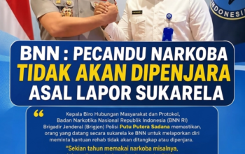 Bentuk Kepedulian Negara, BNN Tegaskan Pecandu Narkoba yang Lapor Sukarela Tidak akan Dipenjara